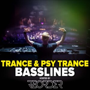 How To Make Trance Bass, Psy Trance Bass explained, bass for trance masterclass with reorder