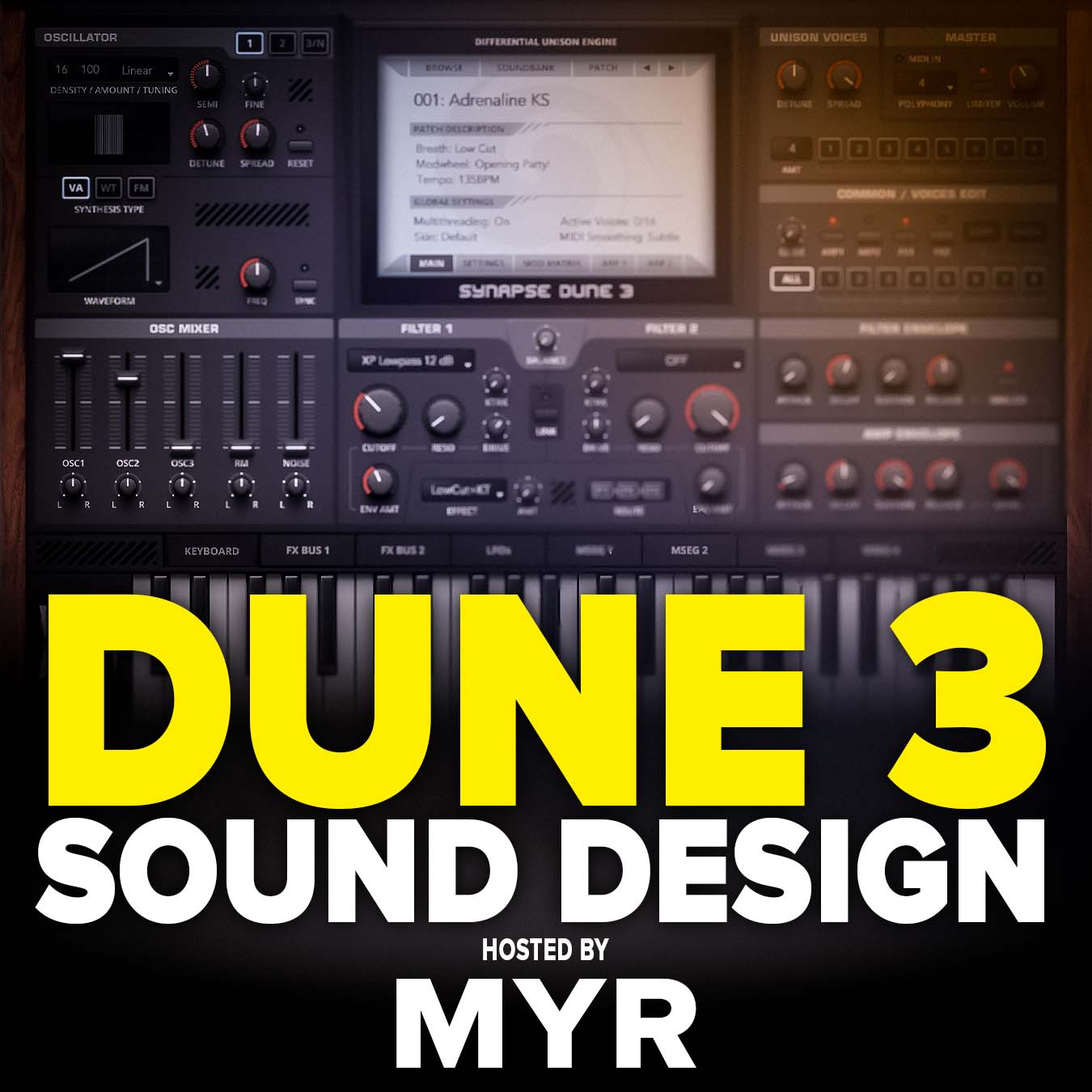 how to use dune 3 plugin, dune 3 sound design, dune 3 presets, dune 3 tutorial, masterclass with myr reorder