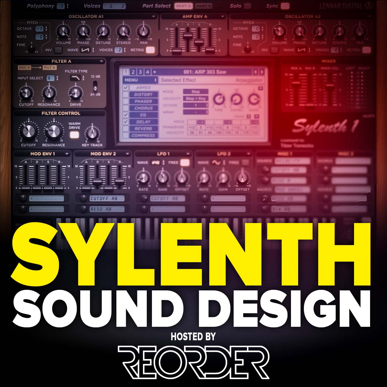how to use sylenth plugin, sylenth sound design, sylenth presets, sylenth tutorial, masterclass with reorder