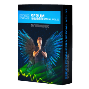 reorder serum producers special vol. 02 bestselling serum bank for trance melodic techno and progressive house, trance classics trance serum presets box